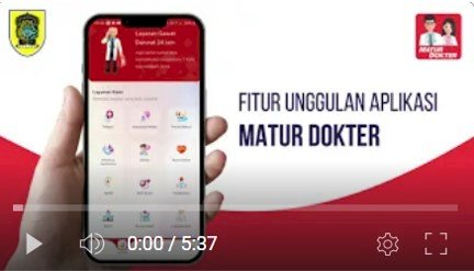 TELAH HADIR, Aplikasi Telekonsultasi Medis Online MATUR DOKTER 2023